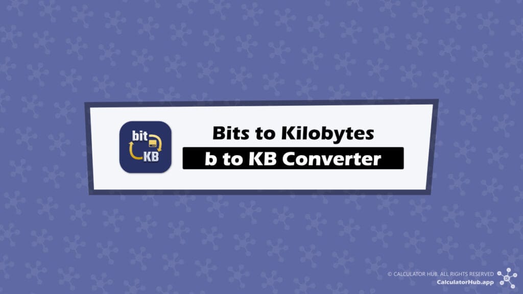 Bits (b) to Kilobytes (KB) Converter