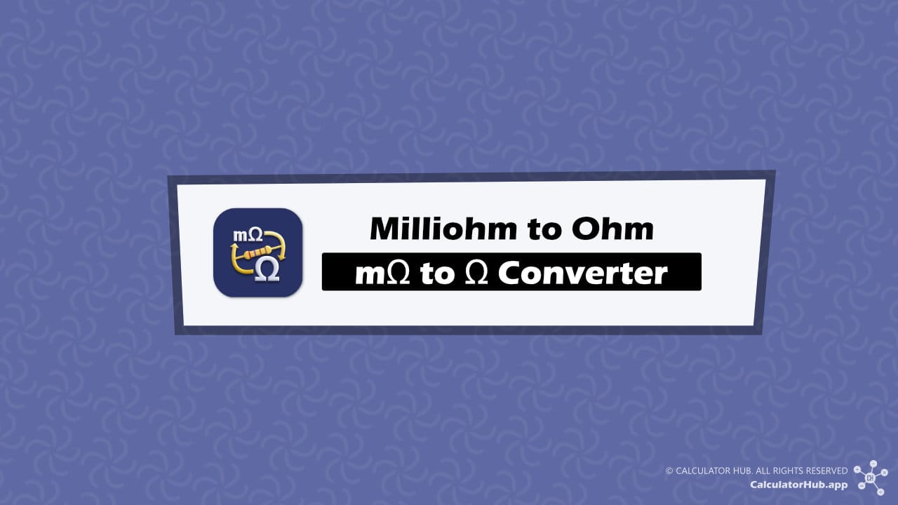 Milliohms to Ohms (mΩ to Ω) Converter