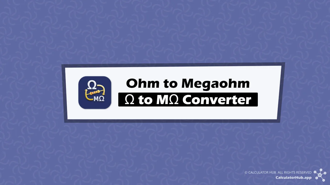 Ohms to Megaohms (Ω to MΩ) Converter